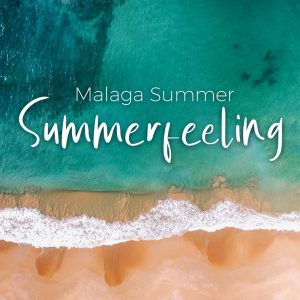 Malaga Summer – plenty of reasons to be happier!