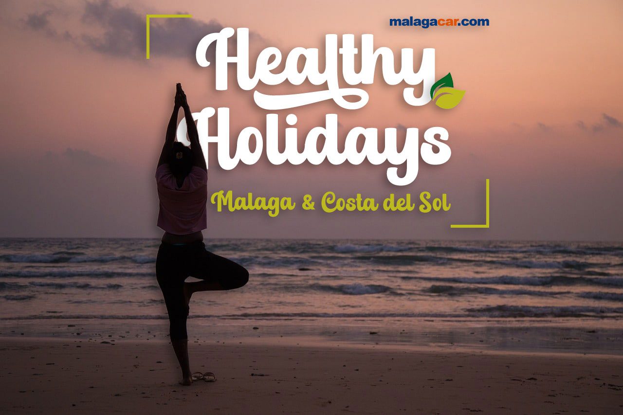 Healthy holidays in Malaga, costa del sol guide