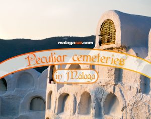 Visit the most curious cemeteries in Malaga