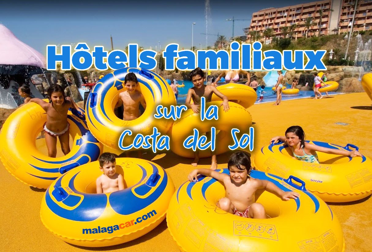 hôtels familiaux de la Costa del Sol