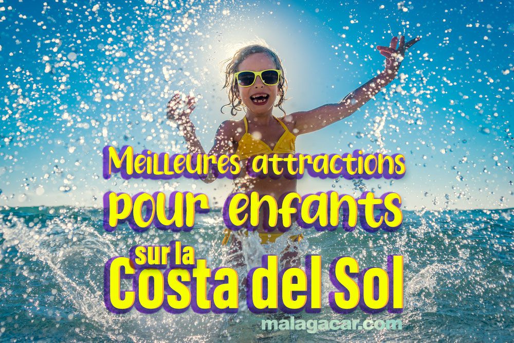 attractions pour enfants Costa del Sol