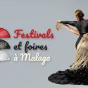 festivals gastronomiques et foires de Malaga