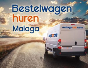 5 redenen om een bestelwagen te huren op luchthaven van Málaga